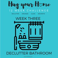 a blue poster with the words, hug your home week challenge and an image of a sink