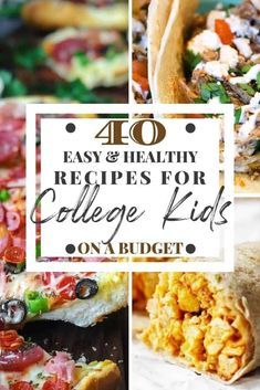 collage of healthy recipes for college kids on a budget