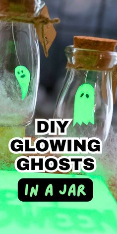 glow in the dark ghost jars with text overlay reading diy glowing ghosts in a jar