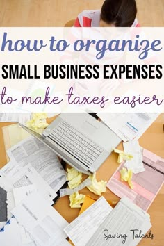 a woman sitting at a desk with her laptop and papers all over the place that says how to organize small business expenses