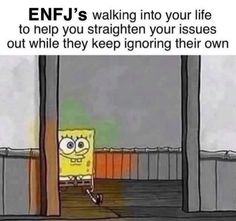 Infj And Enfj Meme, Enfj-a Personality, Enfj Personality Funny, Enfj T Personality, Enfj Funny, Intp And Enfj, Enfj Boyfriend, Enfj Quotes, Enfj Personality Aesthetic