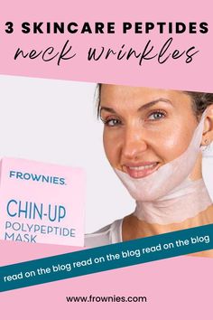 Title "3 skincare peptides neck wrinkles" on pink background with picture of woman wearing Frownies Chin-up soft cotton white patch over chin, jawline, neck, and looped over her ears. Turkey Neck, Plus Sign, Loose Skin