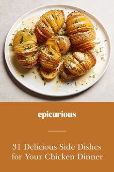 a plate with potatoes on it and the words epicurious 3 delicious side dishes for your chicken dinner