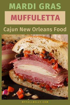 a close up of a sandwich with meat and vegetables on it in front of the words mardi gras muffletta cajun new orleans food