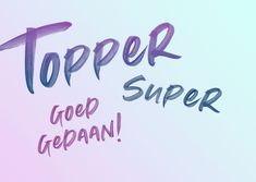 the words topper and super are painted in different colors on a white background with pink, purple, and blue