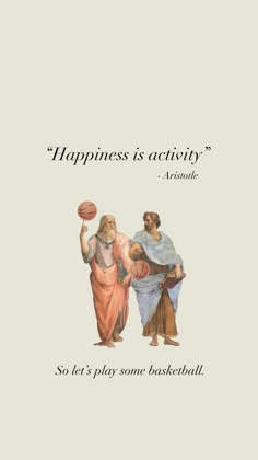 two men are standing next to each other with the words happiness is activity above them