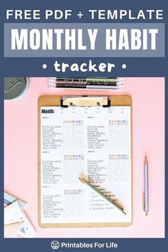 a clipboard with the text free printable month - by - month habit tracker