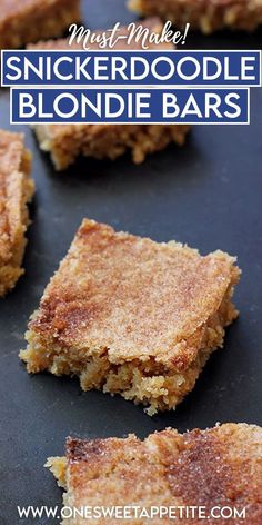 some kind of snack that is on a table with text overlay reading just make snickkerdoodle blondie bars