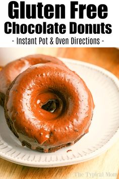 two glazed donuts on a plate with text overlay that reads gluten free chocolate donuts instant pot and oven directions