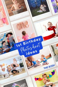 a collage of photos with the words 1st birthday photography ideas