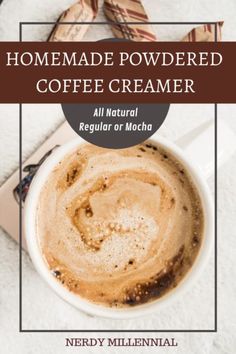 homemade powdered coffee creamer in a white cup