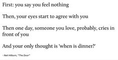 a poem written in black and white with the words first, you say you feel nothing