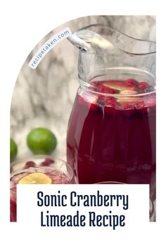 some cranberry limeade is in a pitcher