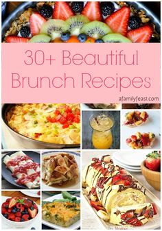 the cover of 30 + beautiful brunch recipes, with pictures of different types of food