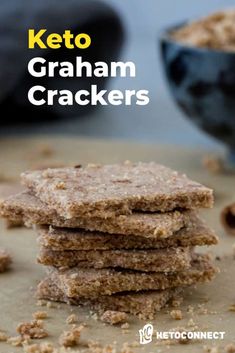 keto graham crackers stacked on top of each other with the title overlay