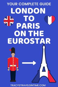 the london to paris on the eurosstar travel guide is shown in front of an eiffel tower