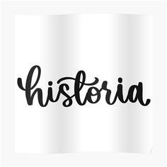 the word historic in black ink on white paper poster with handwritten lettering and an image of