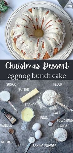 christmas dessert eggnog bundt cake recipe on a plate with ingredients to make it