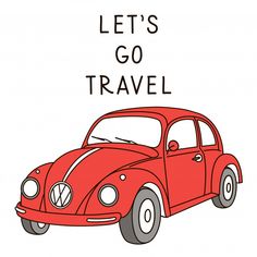 a red car with the words let's go travel