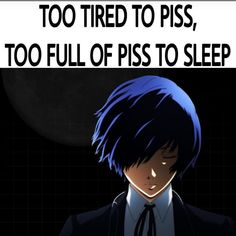 a man with blue hair wearing a suit and tie in front of a sign that says, too tired to piss, too full of piss to sleep