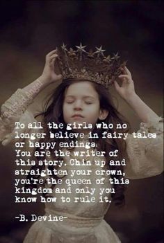 a girl with a crown on her head and the quote to all the girls who are born