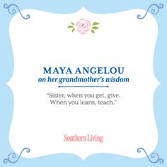 a blue and white frame with the words maa angelou on her grandmother's wish