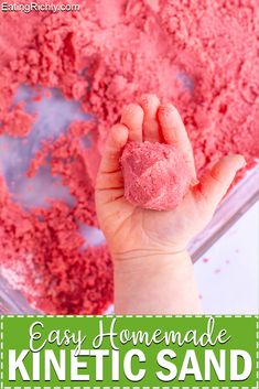 a hand holding a pink sand with the words easy homemade kinetic sand in front of it