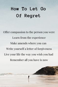 a person walking on the beach with text that reads how to let go of reget