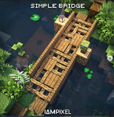 an image of a bridge made out of wood in minecraft with the text simple bridge