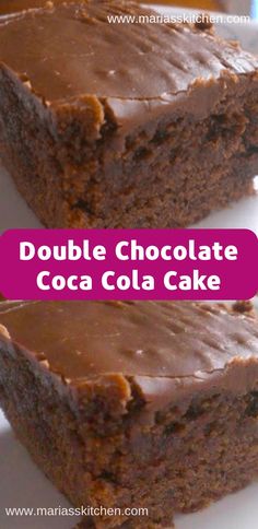 double chocolate coca cola cake on a white plate with the words double chocolate cocoa cake