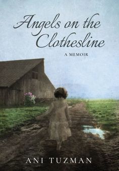 The weight of grief, fear and bigotry. The imprint of trauma. The innate wonder and light that no measure of darkness can extinguish.   | Author: Ani Tuzman| Publisher: Dancing Letters Press| Publication Date: Jun 23, 2023| Number of Pages: 252 pages| Language: English| Binding: Hardcover| ISBN-10: 0997484497| ISBN-13: 9780997484496 School Psychologist, Spiritual Teachers, Clothes Line, Find Beauty, Tell Her, On The Farm, School Bus, Study Guide, Love Book