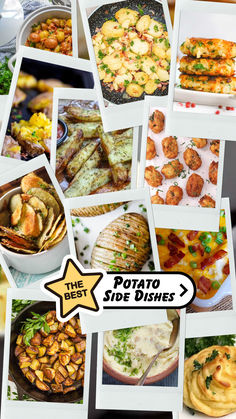 a collage of photos with different types of food in them and the words potato side dishes