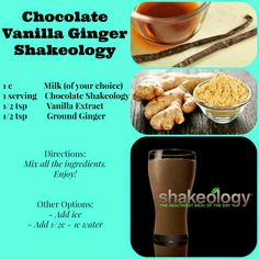 an advertisement for chocolate vanilla ginger shakeology with ingredients to make it into a drink