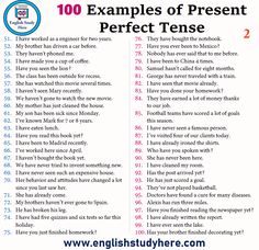 the 100 examples of present perfect tense