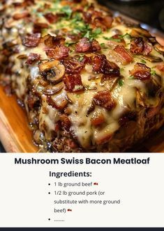 the mushroom swiss bacon meatloaf is on display