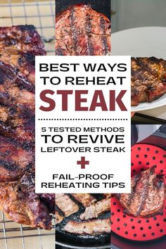 the best ways to heat steaks and how to remove them from grilling it