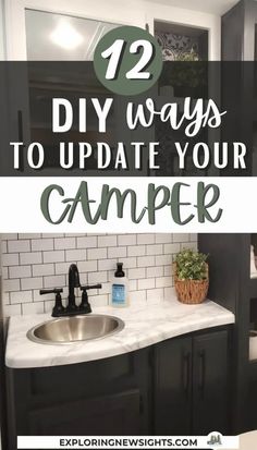 a bathroom sink with the words, 12 diy ways to update your camper