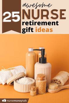 the 25 awesome nurse retirement gift ideas are on display in front of an orange background