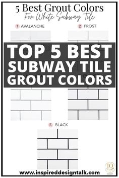 the top 5 best subway tile grout colors for walls and floors in this postcard