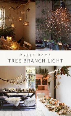 three different pictures with the words hygge home tree branch light