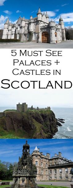 the castle with text overlay that reads 5 must see places and castles in scotland