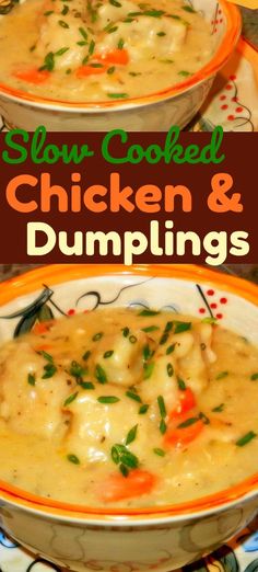 two bowls of slow cooked chicken and dumplings with text overlay that reads slow cooked chicken and dumplings