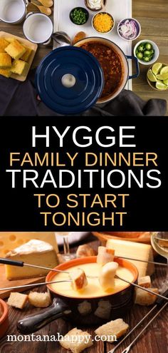 the cover of hygge family dinner traditions to start tonight, including cheese and other foods