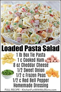 the ingredients for loaded pasta salad are shown in this recipe, including peas and cheese