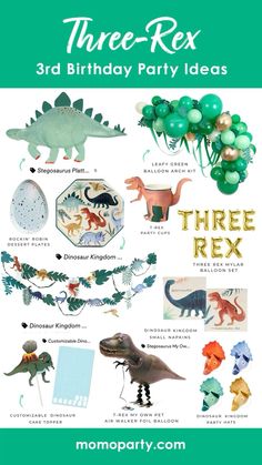 three - rex 3rd birthday party ideas with dinosaurs, balloons and other dinosaur themed items