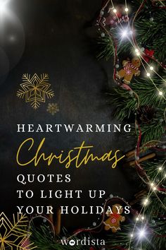 a christmas tree with the words heartwaring christmas quotes to light up your holidays