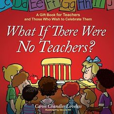 the book cover for what if there were no teachers?