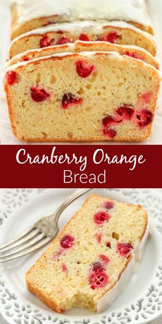 cranberry orange bread with icing and strawberries on top is shown in this collage