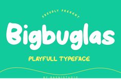 Bigbuglas Font