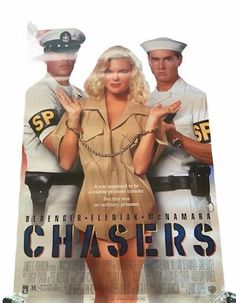 a movie poster for the film chasers with two men in uniform standing behind them